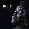 Def Eff - Definitely Broken - EP