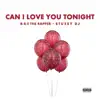 B-R-E the Rapper - Can I Love You Tonight (feat. Stussy DJ) - Single